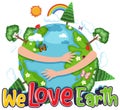 We love earth typography logo with earth and nature elements