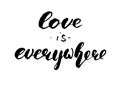 Love Is Everywhere lettering. Royalty Free Stock Photo