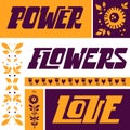 Power. Flowers. Love. Motivational graphic poster in folk style