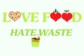 Love food hate waste text, with heart pizza, strawberry and apple, hate waste with compost bucket