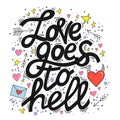 Love goes to hell lettering card design