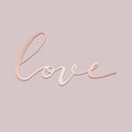 Love. Hand drawing with imitation of rose gold