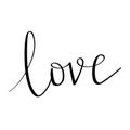 love- hand drawn illustration. Romantic quote Handwritten Valentine wishes for holiday greeting cards. Handwritten lettering. Hand