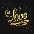 Love hand lettering with sparkle effect. Handmade calligraphy inscription. Golden isolated love flourish. Vector element for your