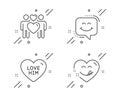 Love him, Love couple and Smile chat icons set. Yummy smile sign. Sweetheart, Lovers, Happy face. Comic heart. Vector