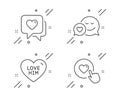 Love him, Dating and Heart icons set. Like button sign. Sweetheart, Love messenger. Love set. Vector