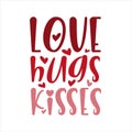 Love hugs kisses- text with hearts.