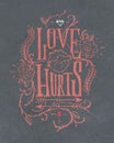 Love Hurts lettering badge