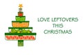 Love leftovers this Christmas text, food in tree shape storage containers