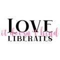 Love liberates, it doesn't bind quote. Vector illustration.