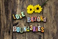 Love life beyond set boundaries rules live