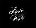 Love is like war Lettering Text on vector illustration Royalty Free Stock Photo