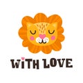 With love. Lion head and romantic hand drawn quote. Post card for happy valentines day. Cute animal face character.
