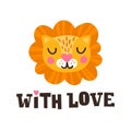 With love. Lion head and romantic hand drawn quote. Post card for happy valentines day.