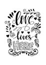 Love lives here hand written lettering