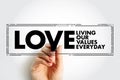 LOVE - Living Our Values Everyday acronym text stamp, business concept background