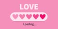 Love loading Progress status bar icon. Pink heart set. Funny happy valentines day greeting card. Web design app download timer.