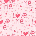 Love me. Happy St. Valentine`s day.