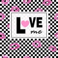 Love me. Pink lips kisses prints background. Black and white squares. Trendy layout. Postcards, logos, labels. Royalty Free Stock Photo