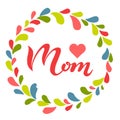 Love mom text in wreath