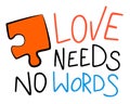 Love needs no words lettering design