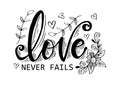 Love never fails hand lettering inscription. Royalty Free Stock Photo