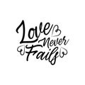 Love never fails, quote text, with heart ,hand lettering typography design Royalty Free Stock Photo