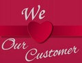 We love our customer sign Royalty Free Stock Photo