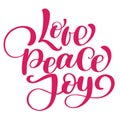 Love peace joy christmas quote. Ink hand lettering. Modern brush calligraphy. Handwritten phrase. Inspiration graphic Royalty Free Stock Photo