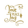 Love Peace Joy - Greeting card text - Calligraphy phrase for Christmas or other gift.