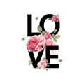 Love. Print for t-shirt with roses. Vector