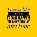 Love quote. Love typographic poster. Black text over yellow background.