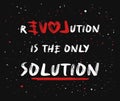 Love or revolution is the main solution? Concept of resistance and new changes. People against injustice. Text art painting on a Royalty Free Stock Photo