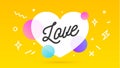 Love, speech bubble. Banner, poster, speech bubble