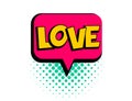 Love speech bubble pop art comic text