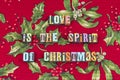 Love spirit Christmas joy hope typography