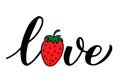 Love strawberry calligraphy hand lettering with berry. Fresh summer berry. Vector template for typography poster, banner Royalty Free Stock Photo