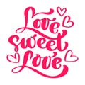 Love Sweet Love Elegant greeting card design with stylish red text for Happy Valentines Day celebration. lettering quote