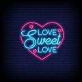 Love Sweet Love Neon Signs Style Text Vector