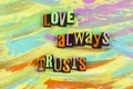 Love always trusts