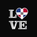 Love typography Dominican Republic flag design vector beautiful