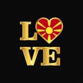 Love typography Macedonia flag design vector Gold lettering