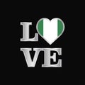 Love typography Nigeria flag design vector beautiful lettering