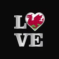 Love typography Wales flag design vector beautiful lettering