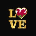 Love typography Wales flag design vector Gold lettering