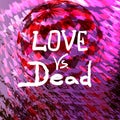 Love vs dead valentines day design vector illustration Royalty Free Stock Photo