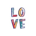 Love word or romantic message handwritten with cool creative font decorated by colorful stains and dots. Modern trendy