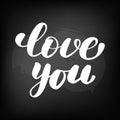 Love you. Chalkboard blackboard lettering, Royalty Free Stock Photo