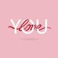 Love You. 3D lettering inscription. Valentine`s Day card