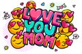 Love you Mom in pop art style for Happy Mother s Day celebration. Royalty Free Stock Photo